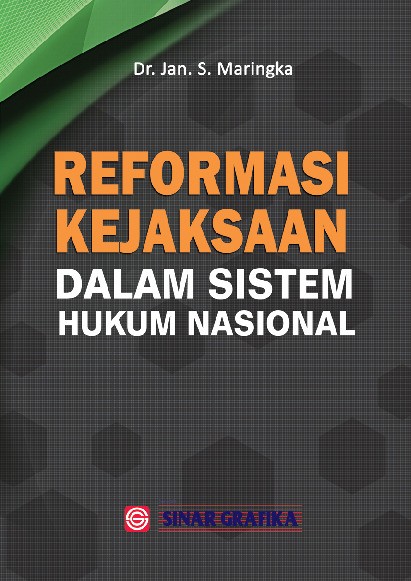 Reformasi Kejaksaan Dalam Sistem Hukum Nasional